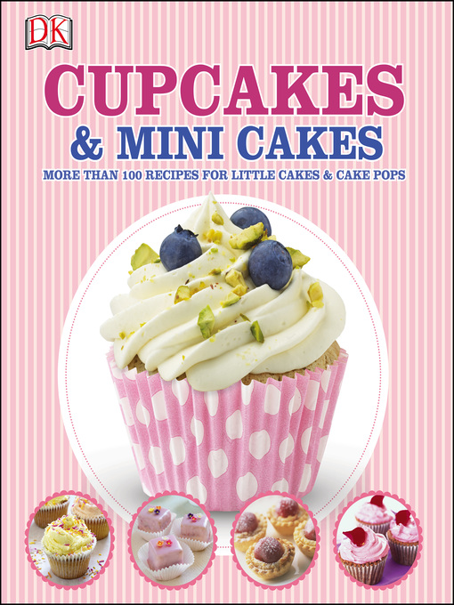 Title details for Cupcakes and Mini Cakes by DK - Available
